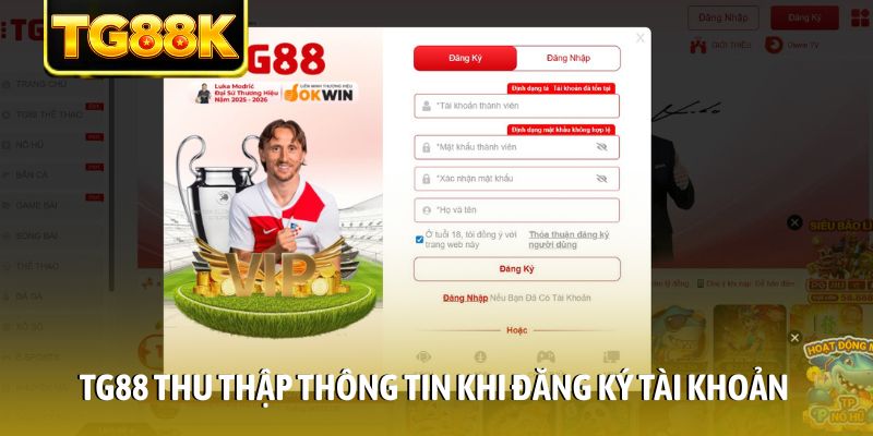 TG88 thu thập thông tin khi đăng ký tài khoản TG88 thu thập thông tin khi đăng ký tài khoản